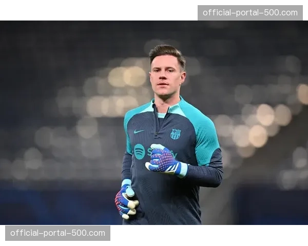 巴萨今夏计划为特尔施特根寻下家,球员态度未明引关注 巴萨今夏计划为特尔施特根寻下家,球员态度未明引关注